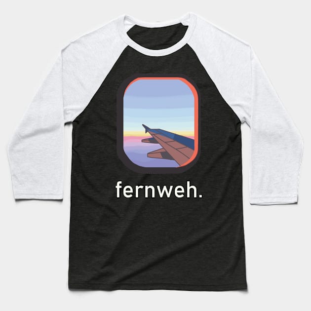 Fernweh Baseball T-Shirt by CuteShirtDesigns